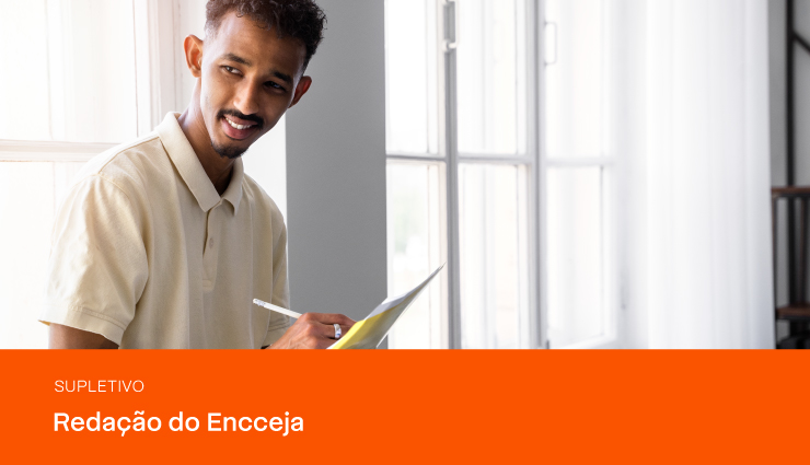 Redação no ENCCEJA: temas frequentes e como se preparar